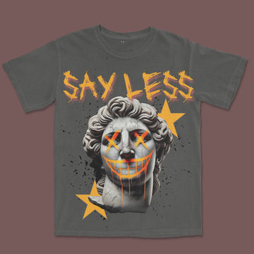 T-SHIRT / SAY LESS